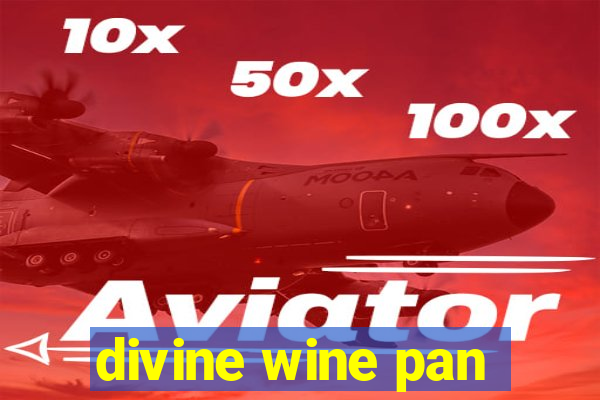 divine wine pan